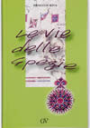 LE VIE DELLE SPEZIE